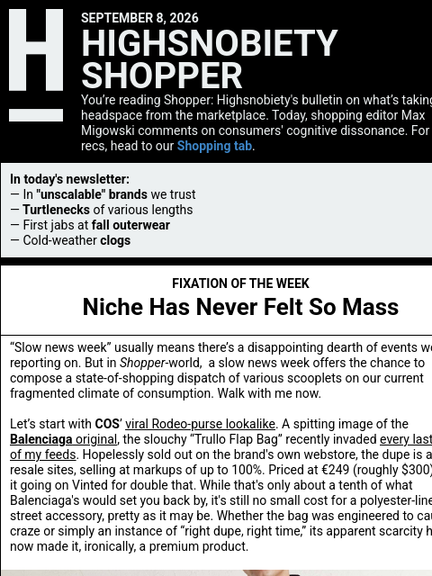 highsnobiety newsletter: Everyone Wants to Feel Like A Niche Brand