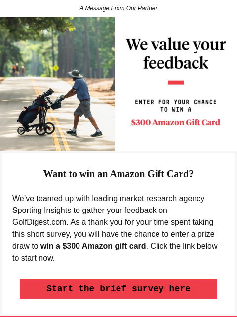 golfdigest newsletter: Share your feedback for a chance to win a $300 Ama...