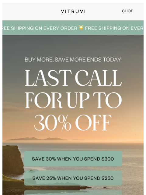 vitruvi newsletter: LAST CALL: Free Shipping + Up to 30% Off 🌟