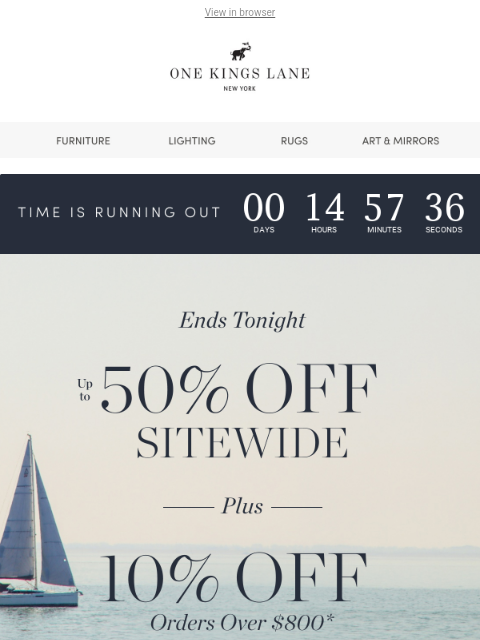 onekingslane newsletter: 🔥 Ends Tonight — Up to 50% Off Sitewide + Extra 1...