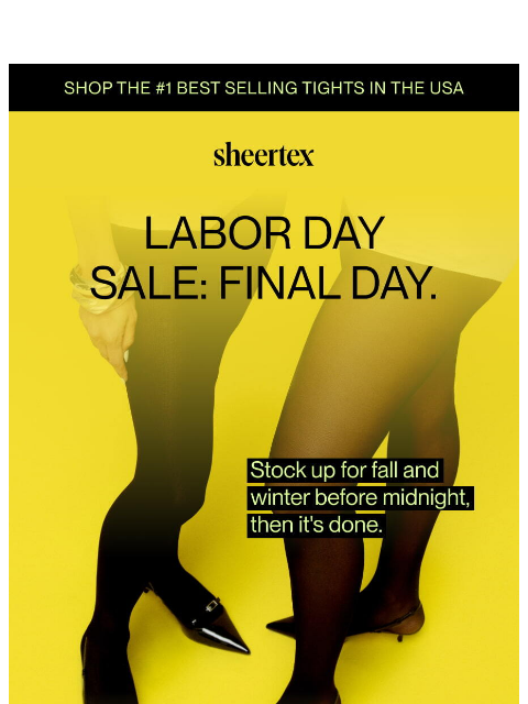 sheertex newsletter: FINAL HOURS