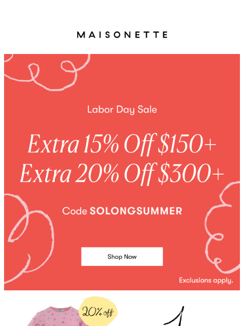 maisonette newsletter: The Long Weekend Is Over. The Sale Isn’t.