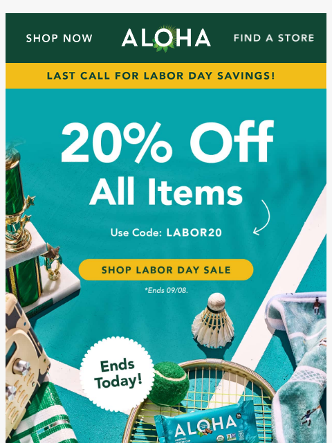 aloha newsletter: Last day for 20% off sitewide
