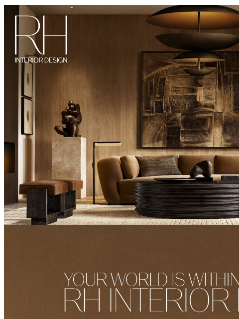 rh newsletter: Complimentary Design Services, from One Room to an...