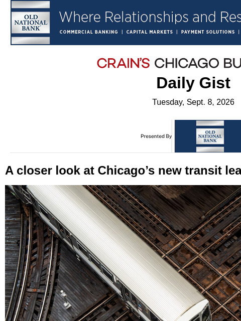 crainalerts newsletter: A closer look at Chicago’s new transit leadership