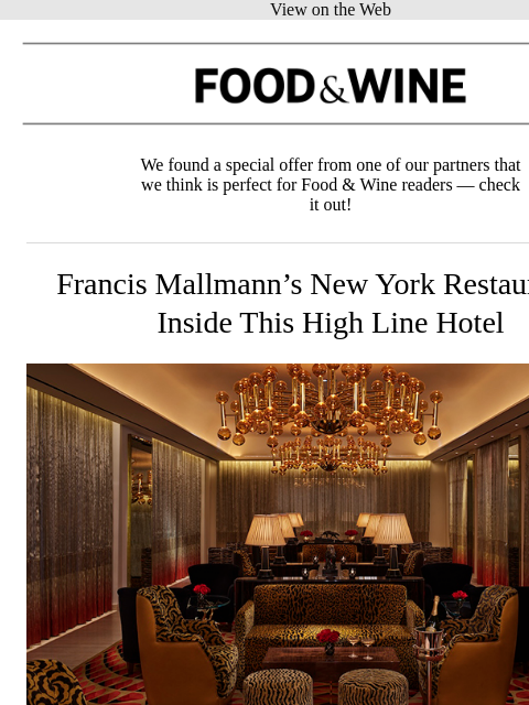 meredith newsletter: Francis Mallmann's New York Restaurant Is Inside T...