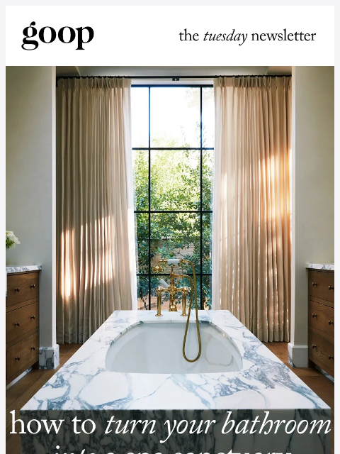 goop newsletter: the Tuesday newsletter
