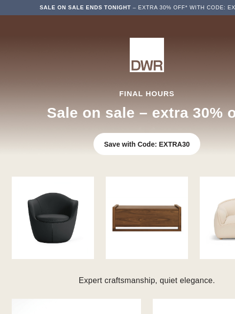 dwr newsletter: Final hours: Extra 30% off
