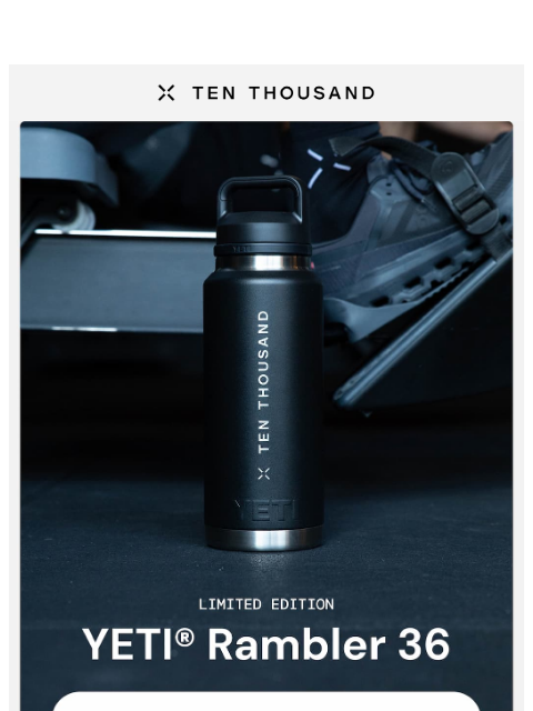 tenthousand newsletter: Limited Drop: YETI® Rambler 36