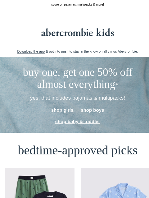 abercrombie newsletter: don't sleep on BOGO 50% OFF almost everything*