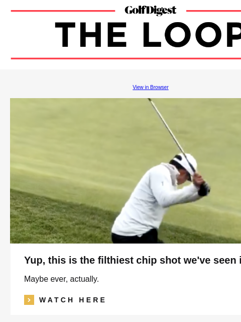 GolfDigest View in Browser Yup, this is the filthiest chip shot we've seen in 2024 Maybe ever, actually. icon_arrow_read_more WATCH HERE Mark Hubbard The funny reason this PGA Tour pro is playing a