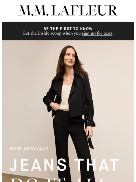 mmlafleur newsletter: These jeans are made for...EVERYTHING.