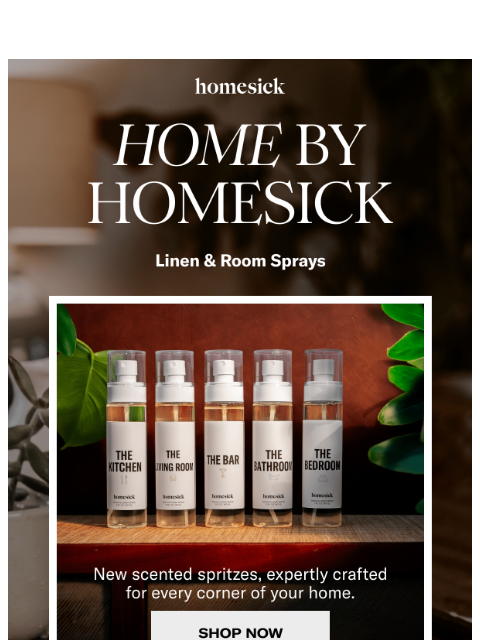 homesick newsletter: Home By Homesick Linen & Room Sprays