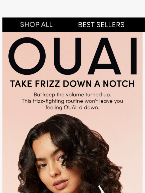 theouai newsletter: How do I fight frizz without falling flat?