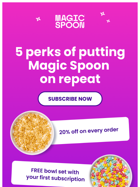 magicspoon newsletter: 20% off, free gift, and zero stress 💯