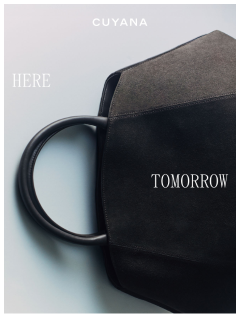 cuyana newsletter: Here Tomorrow