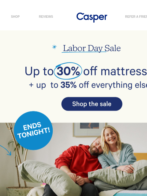 casper newsletter: Prices go back up tomorrow!