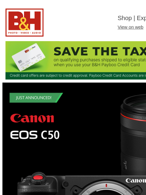 bhphotovideo newsletter: Follow Live! Canon Reveals C50 Cine Camera, RF 85m...