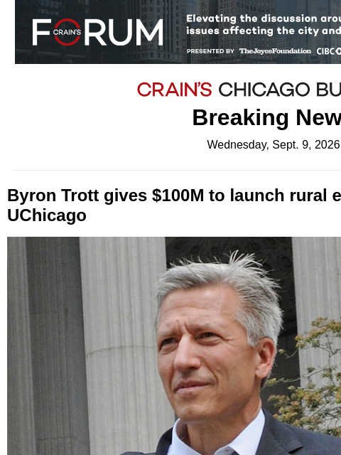 crainalerts newsletter: Byron Trott gives $100M to UChicago