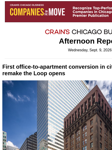 crainalerts newsletter: First city-backed Loop conversion opens to residen...