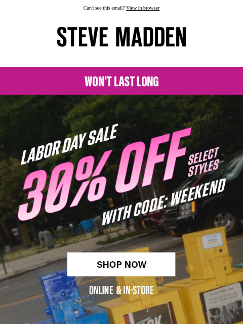 stevemadden newsletter: 30% Off Select Styles Ends Soon