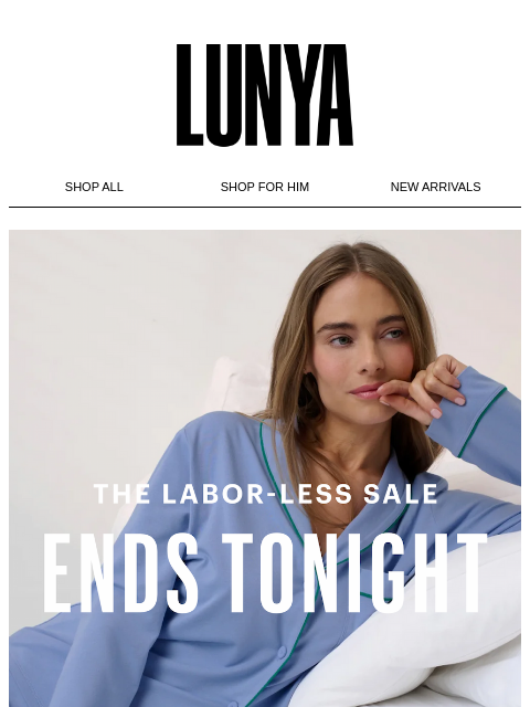 lunya newsletter: FINAL HOURS. ENDS TONIGHT.