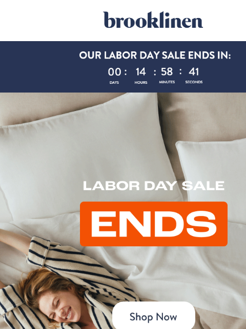 brooklinen newsletter: FINAL HOURS. Labor Day Sale ENDS TODAY