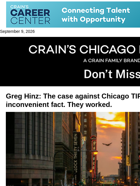 crainalerts newsletter: TIF report overlooks program's benefits: Greg Hinz