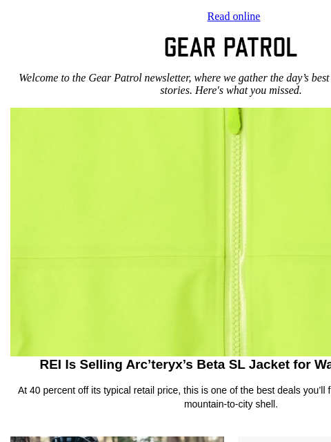 gearpatrol newsletter: REI Is Selling a Beloved Arc’teryx Jacket for Way ...