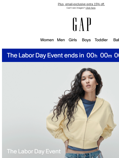 gap newsletter: Last call at the Labor Day Event >> get up to 60% ...