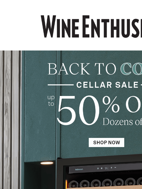 Up to 50% off Cellars for Our Back to Cool Sale ͏ ͏ ͏ ͏ ͏ ͏ ͏ ͏ ͏ ͏ ͏ ͏ ͏ ͏ ͏ ͏ ͏ ͏ ͏ ͏ ͏ ͏ ͏ ͏ ͏ ͏ ͏ ͏ ͏ ͏ ͏ ͏ ͏ ͏ ͏ ͏ ͏ ͏ ͏ ͏ ͏ ͏ ͏ ͏ ͏ ͏ ͏ ͏ ͏ ͏ ͏ ͏ ͏ ͏ ͏ ͏ ͏ ͏ ͏ ͏ ͏ ͏ ͏ ͏ ͏ ͏ ͏ ͏ ͏ ͏ ͏ ͏ ͏ ͏ ͏ ͏ ͏