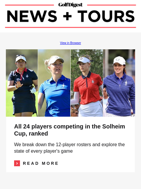 All 24 players competing in the 2024 Solheim Cup, ranked GolfDigest View in Browser All 24 players competing in the 2024 Solheim Cup, ranked All 24 players competing in the Solheim Cup, ranked We break