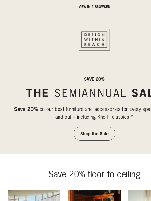 Save floor to ceiling during the Semiannual Sale. ͏‌ ͏‌ ͏‌ ͏‌ ͏‌ ͏‌ ͏‌ ͏‌ ͏‌ ͏‌ ͏‌ ͏‌ ͏‌ ͏‌ ͏‌ ͏‌ ͏‌ ͏‌ ͏‌ ͏‌ ͏‌ ͏‌ ͏‌ ͏‌ ͏‌ ͏‌ ͏‌ ͏‌ ͏‌ ͏‌ ͏‌ ͏‌ ͏‌ ͏‌ ͏‌ ͏‌ ͏‌ ͏‌ ͏‌ ͏‌ ͏‌ ͏‌ ͏‌ ͏‌ ͏‌ ͏‌ ͏‌ ͏‌ ͏‌ ͏‌