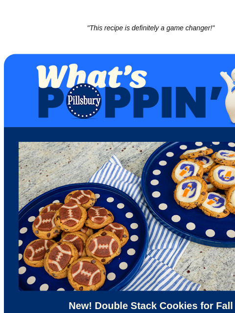 "This recipe is definitely a game changer!" Pillsbury What's Poppin Two large plates full of baked cookies with football shapes and ghosts. New! Double Stack Cookies for Fall This recipe