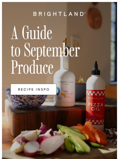 brightland newsletter: September Produce & Recipe Guide