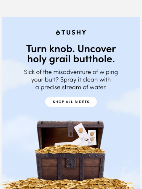 hellotushy newsletter: Your booty is your temple, too!
