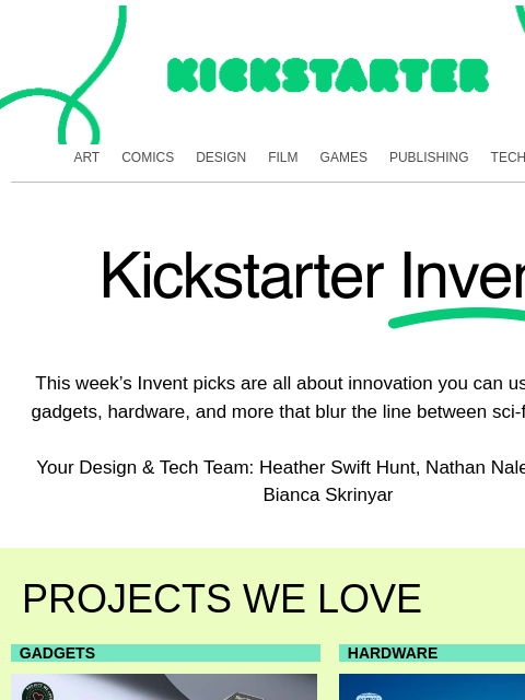 kickstarter newsletter: Design & Tech projects you'll love