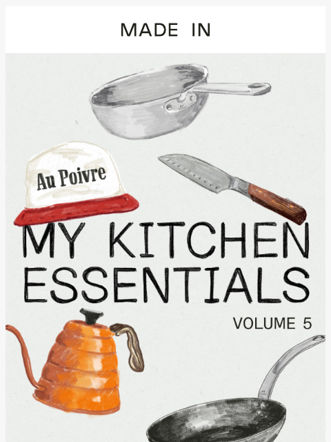 madeincookware newsletter: My Kitchen Essentials Vol. 5