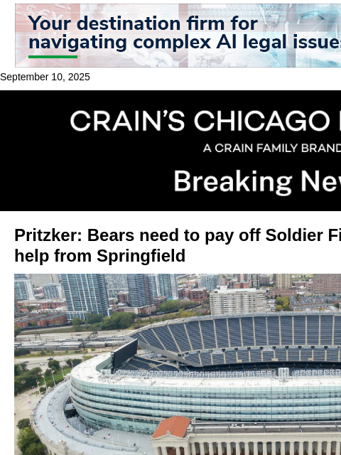 crainalerts newsletter: Pritzker: Bears need to pay off Soldier Field befo...