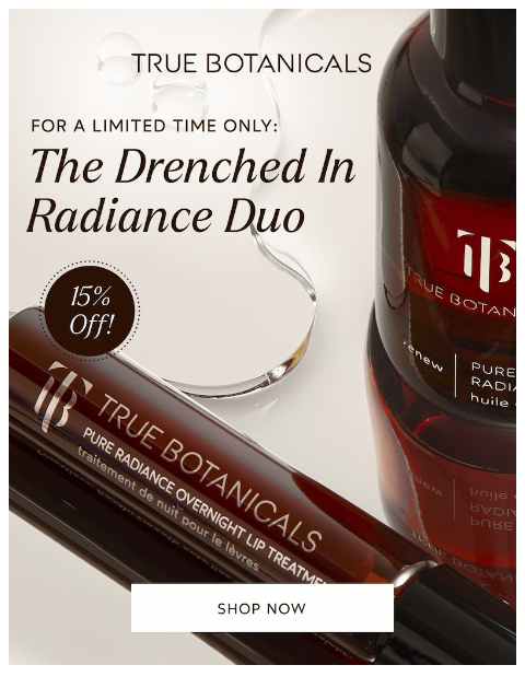 truebotanicals newsletter: 15% Off & Back For A Limited Time Only