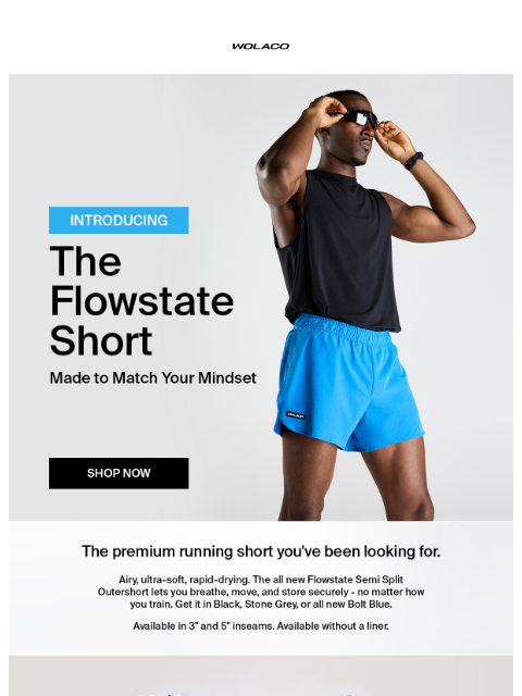 wolaco newsletter: INTRODUCING | The Flowstate Short 🏃‍♂️