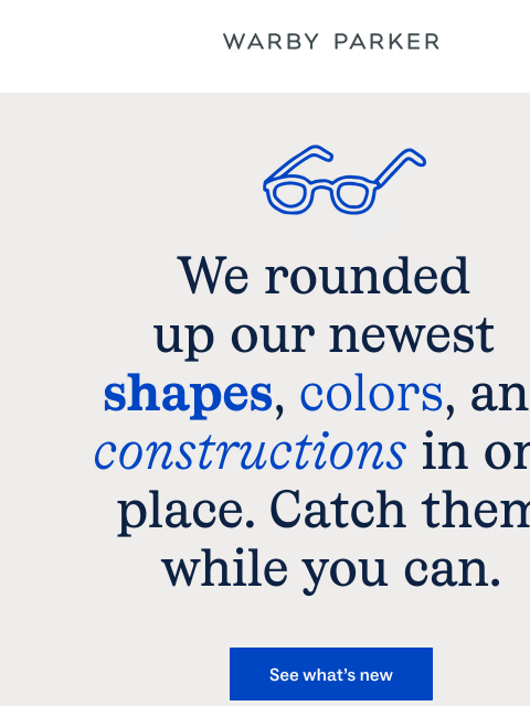 warbyparker newsletter: New arrivals just landed!