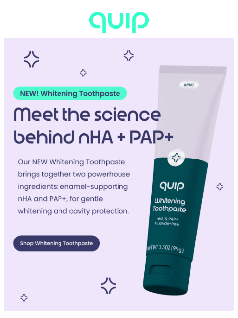 getquip newsletter: New! Whitening Toothpaste 🦷✨