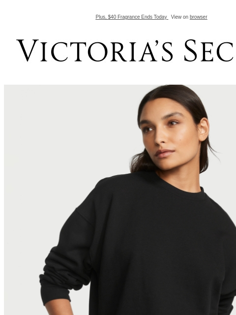 Plus, $40 Fragrance Ends Today View on browser Victoria's Secret VSCC Available Credit Introduction Shop Now Shop Now Shop Now Display images to show real-time content Display images to show real-