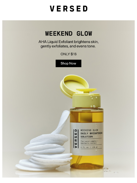 Set the tone with Weekend Glow AHA Liquid Exfoliant. ͏ ͏ ͏ ͏ ͏ ͏ ͏ ͏ ͏ ͏ ͏ ͏ ͏ ͏ ͏ ͏ ͏ ͏ ͏ ͏ ͏ ͏ ͏ ͏ ͏ ͏ ͏ ͏ ͏ ͏ ͏ ͏ ͏ ͏ ͏ ͏ ͏ ͏ ͏ ͏ ͏ ͏ ͏ ͏ ͏ ͏ ͏ ͏ ͏ ͏ ͏ ͏ ͏ ͏ ͏ ͏ ͏ ͏ ͏ ͏ ͏ ͏ ͏ ͏ ͏ ͏ ͏ ͏ ͏ ͏ ͏ ͏ ͏ ͏