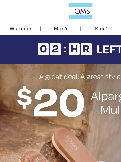 toms newsletter: LAST CALL for $20 Alpargata Mules