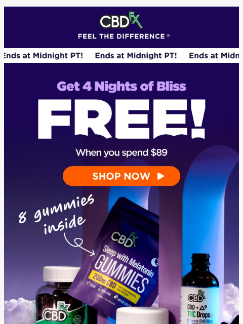 cbdfx newsletter: Last Chance: FREE CBD Sleep Gummies with qualifyin...