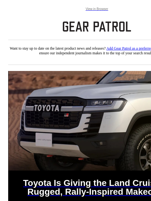 gearpatrol newsletter: Toyota Just Gave the Land Cruiser a Rugged, Rally-...