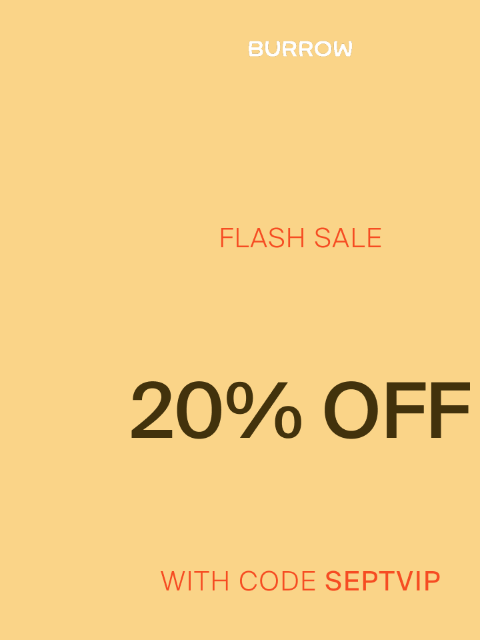 burrow newsletter: VIP EXCLUSIVE: 20% OFF SITEWIDE