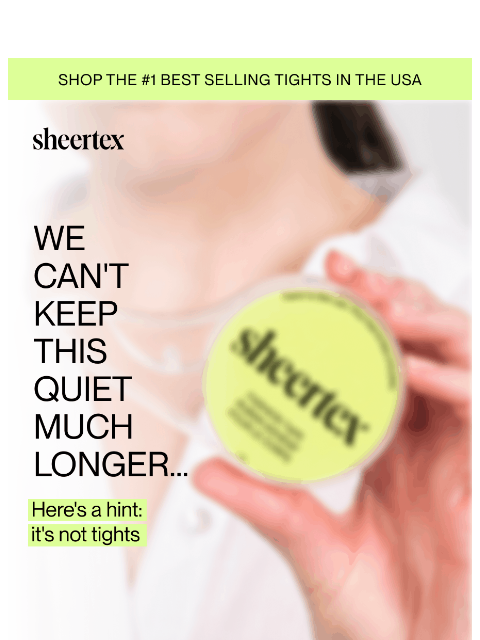 sheertex newsletter: Something new 👀